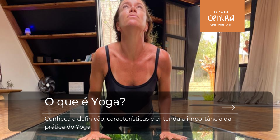 O que é Yoga – Espaço Centra